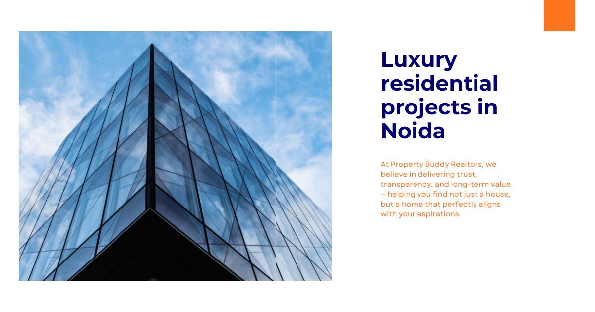 Luxury residential projects in Noida