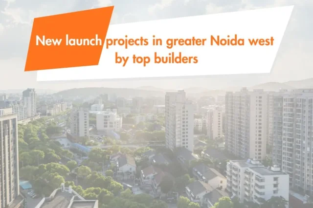 New-launch-projects-in-greater-Noida-west-by-top-builders