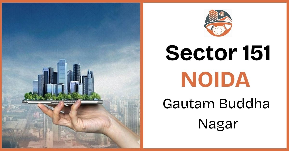 Sector 151 Noida | Gautam Buddha Nagar