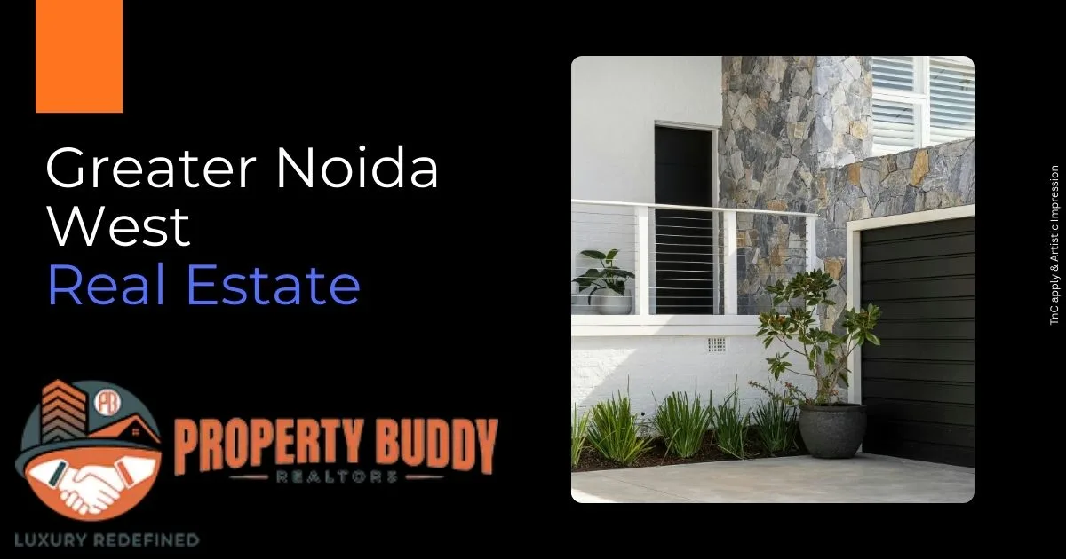 Greater Noida West Real Estate
