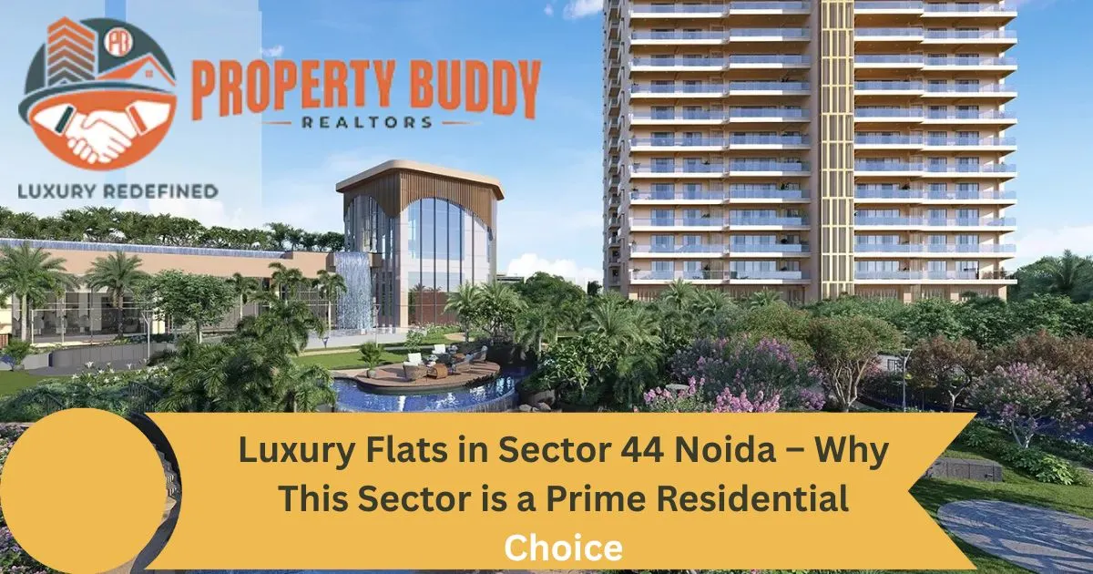 Luxury Flats in Sector 44 Noida