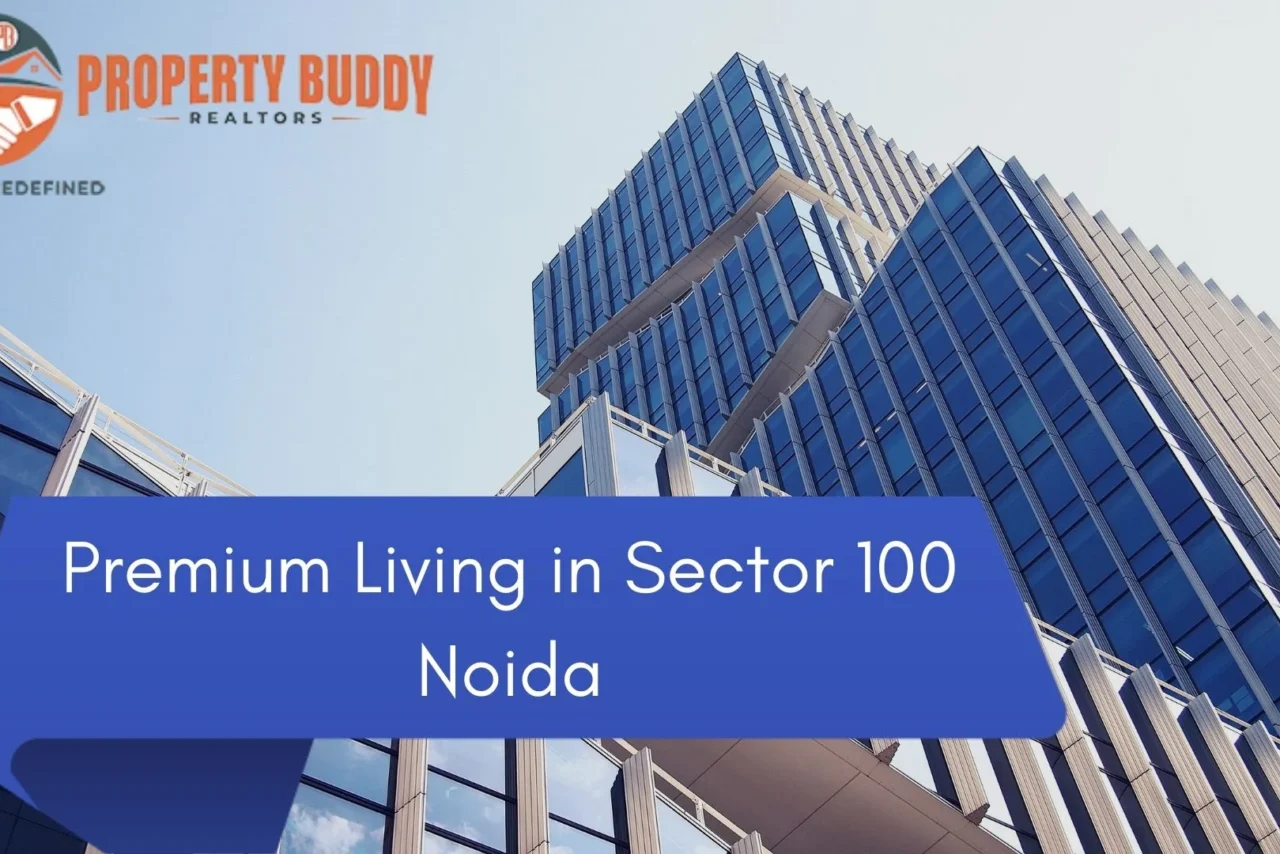 Premium living in sector 100 Noida