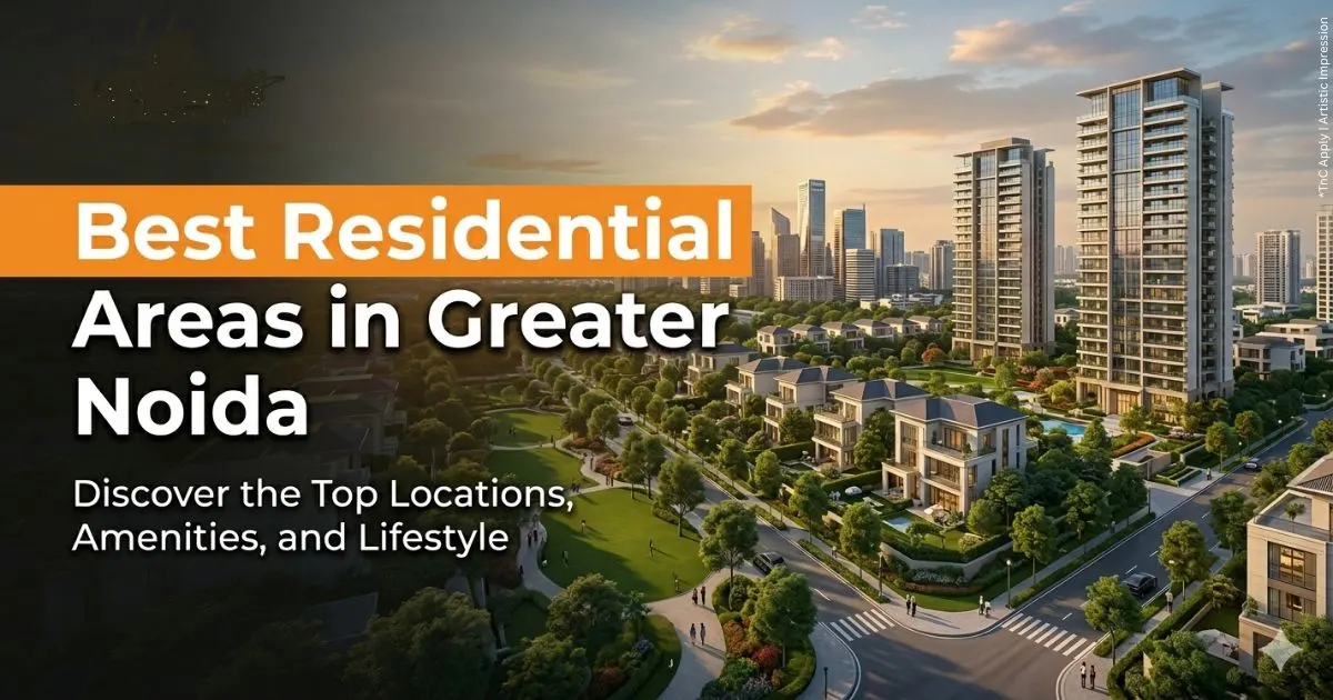Best Residential Areas in Greater Noida