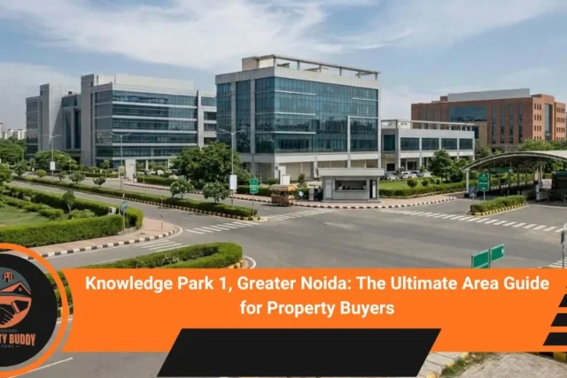 Knowledge Park 1, Greater Noida The Ultimate Area Guide for Property Buyers