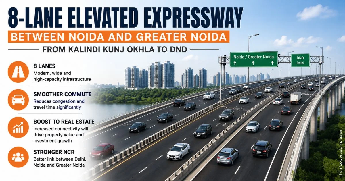 8-lane elevated expressway between Noida and Greater Noida, from Kalindi Kunj Okhla to DND.