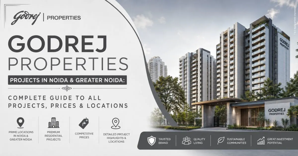 Godrej Properties Projects in Noida & Greater Noida | Prices & Locations